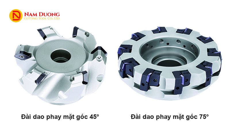 Hai đài dao phay mặt gắn mảnh vuông, một đài góc 45° và một đài góc 75°